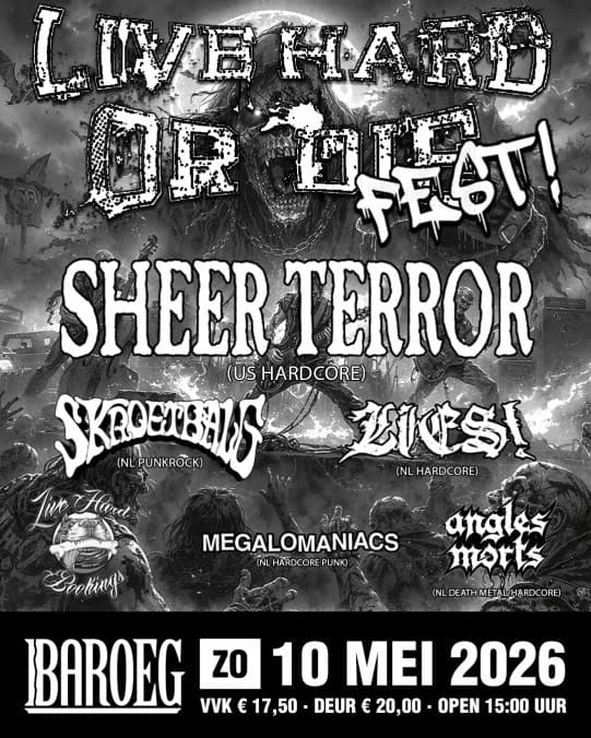 Click to enlarge Live Hard Or Die fest: Sheer Terror + Skroetbalg + Lies! + Megalomaniacs + Angles Morts